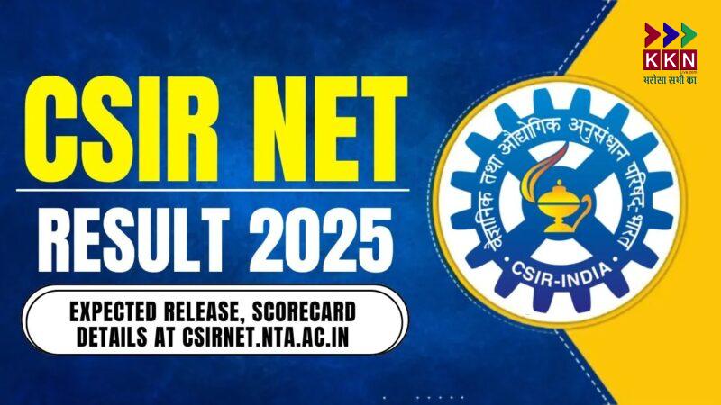 CSIR NET 2024 Result Released: Key Updates and How to Check Your Scores
