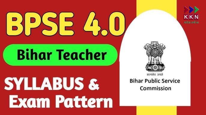 BPSC TRE 4.0 Exam Pattern: Massive Teacher Recruitment Drive in Bihar